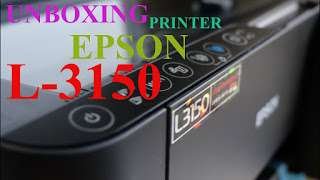 Unboxing Printer Epson L - 3150, harga murah dan cepat